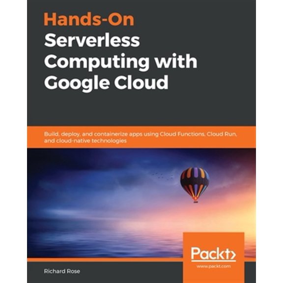 Pre-Owned Hands-On Serverless Computing with Google Cloud (Paperback)