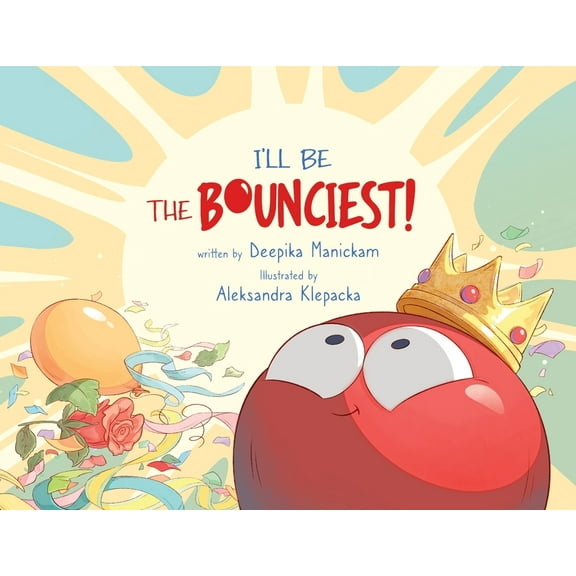 I'll Be The Bounciest!, (Paperback)