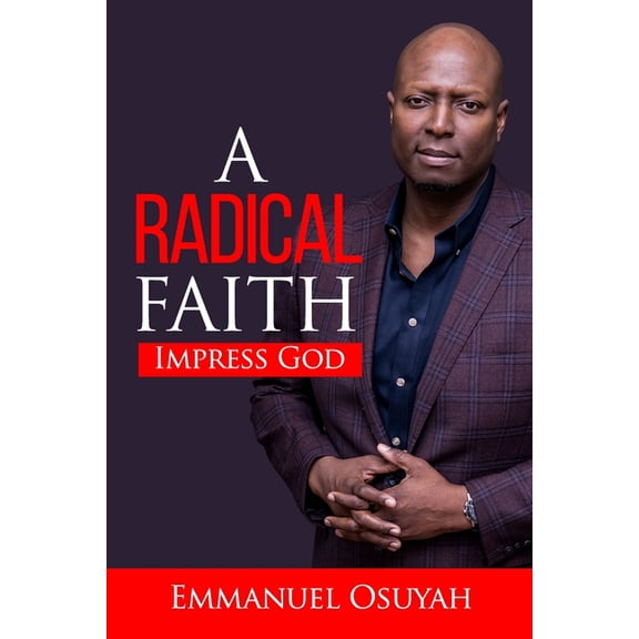 A Radical Faith: The insider's code to unlock miracles, (Paperback)