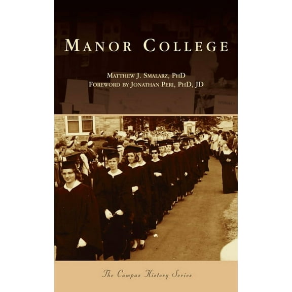 Campus History: Manor College (Hardcover)