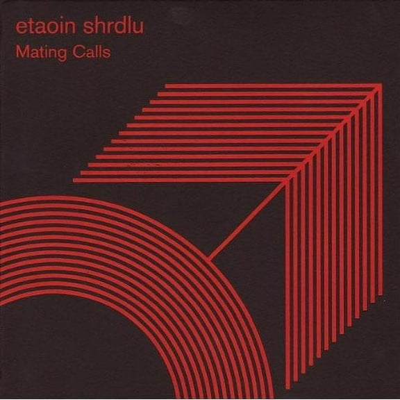 Etaoin Shrdlu - Mating Calls - Music & Performance - CD