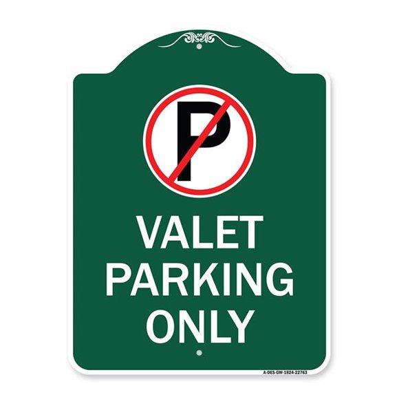 SignMission A-DES-GW-1824-22763 18 x 24 in. Designer Series Sign - Valet Parking Only , Green & White