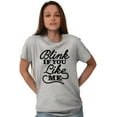 thumbnail image 4 of Blink If You Like Me Funny Sarcastic Men's Graphic T Shirt Tees Brisco Brands S, 4 of 6