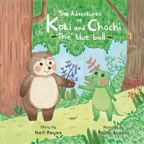 The Adventures of Koki and Chochi: The Blue Ball, (Paperback)