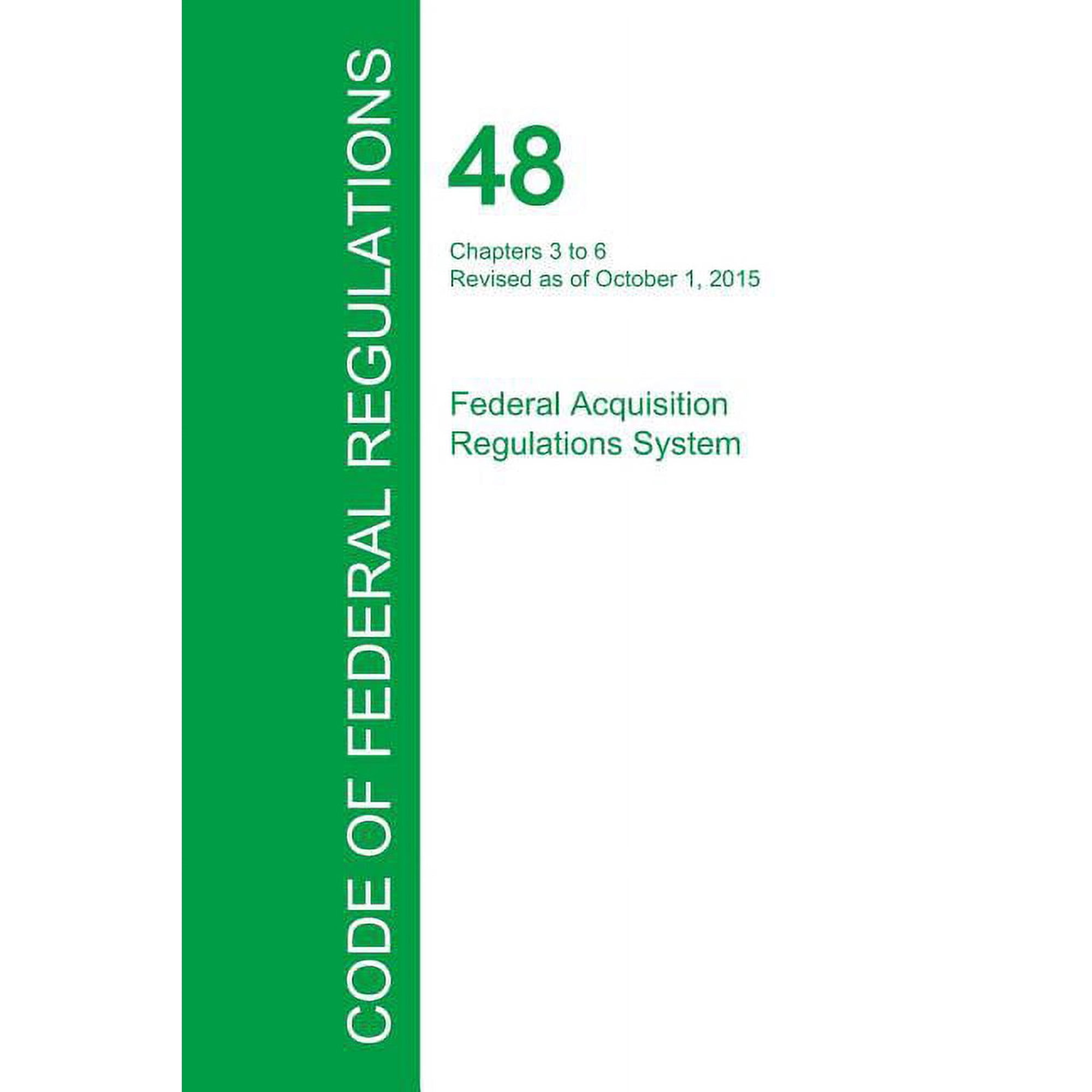 Code of Federal Regulations Title 48 Volume 4 October 1 2015 (Paperback)