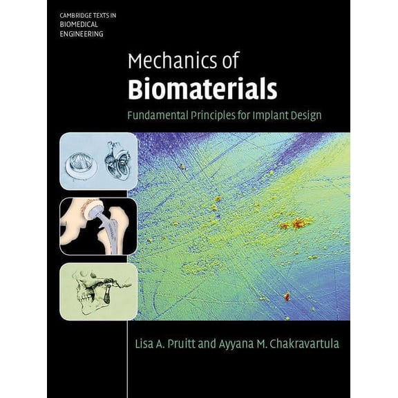 Cambridge Texts in Biomedical Engineerin Mechanics of Biomaterials, (Hardcover)