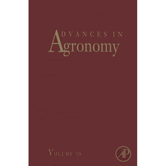 Advances in Agronomy Advances in Agronomy: Volume 129, Book 129, (Hardcover)