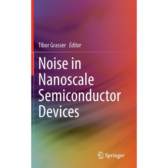Noise in Nanoscale Semiconductor Devices, (Hardcover)