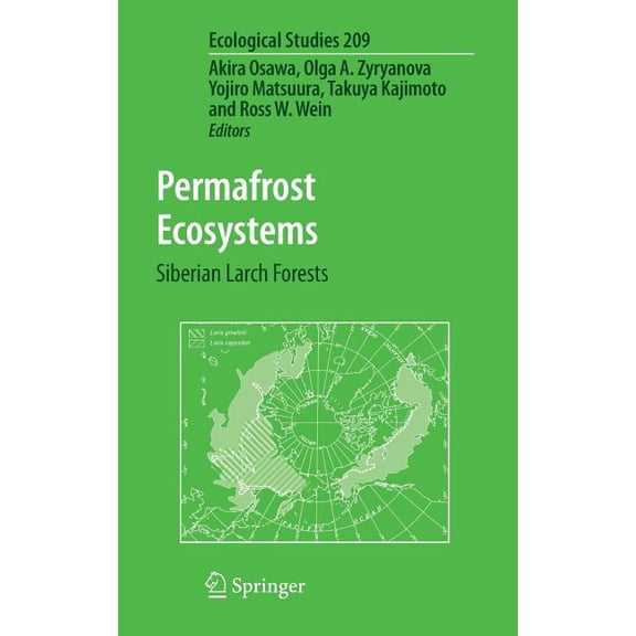 Ecological Studies Permafrost Ecosystems: Siberian Larch Forests, Book 209, (Hardcover)