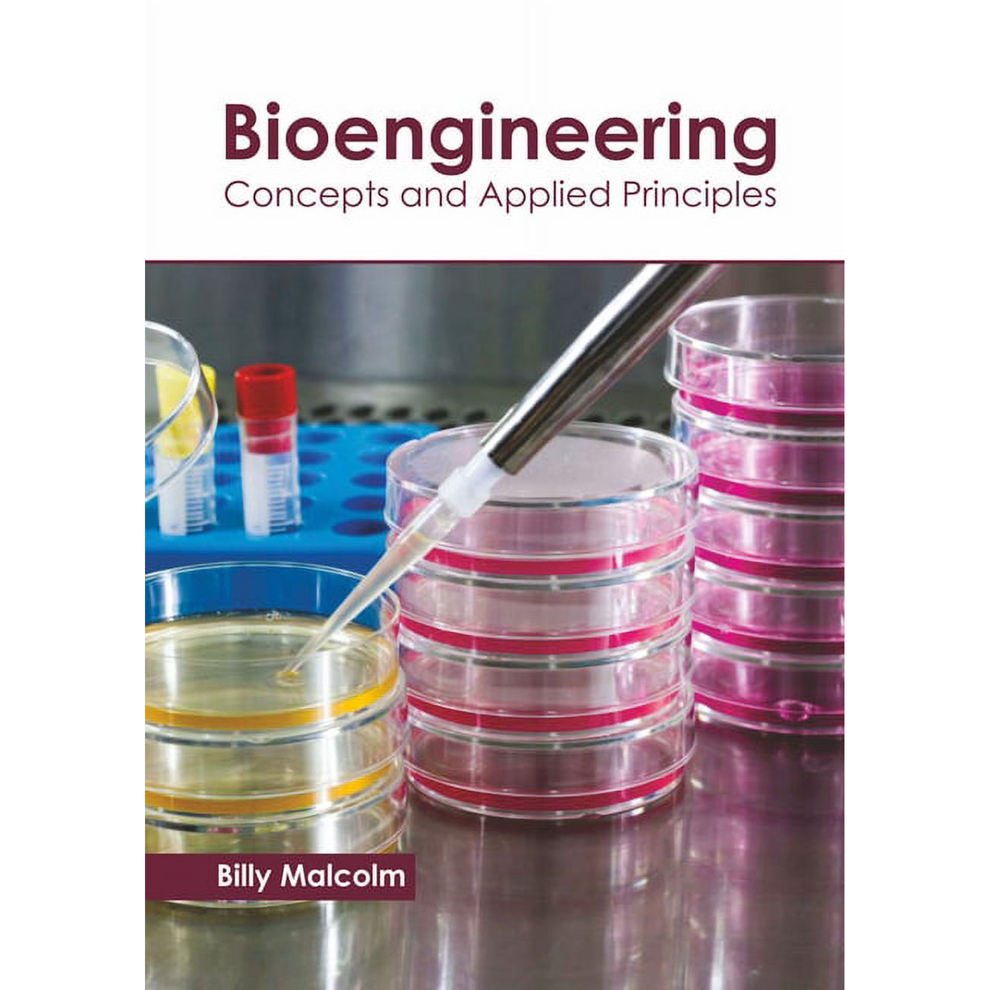 Bioengineering: Concepts and Applied Principles (Hardcover)
