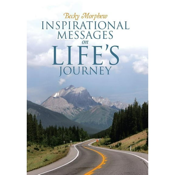 Inspirational Messages On Life's Journey (Hardcover)