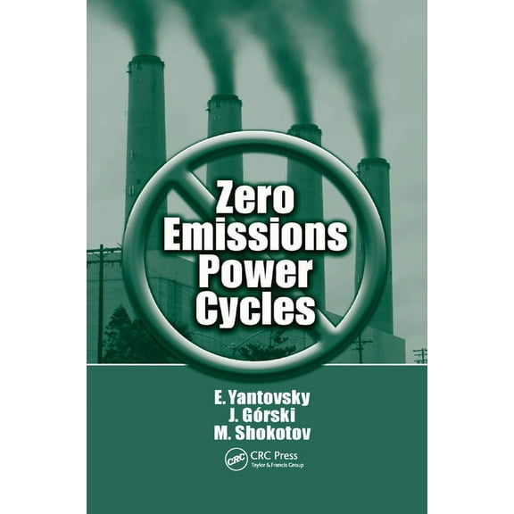 Zero Emissions Power Cycles, (Paperback)
