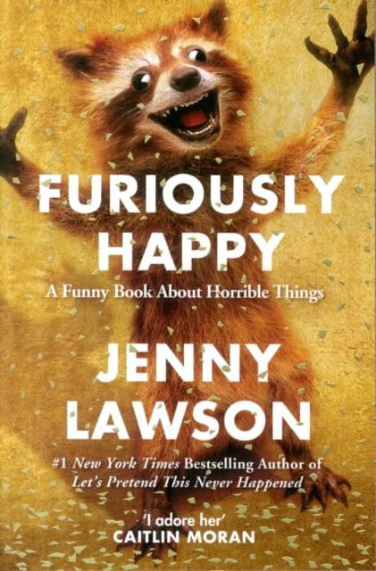 Furiously Happy (Paperback)