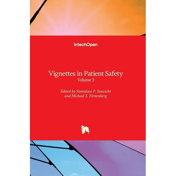 Vignettes in Patient Safety: Volume 3 (Hardcover)