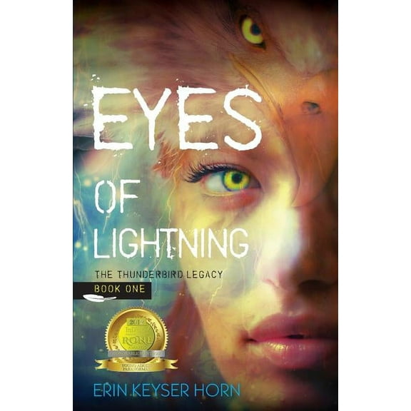 The Thunderbird Legacy Eyes of Lightning, Book 1, (Paperback)
