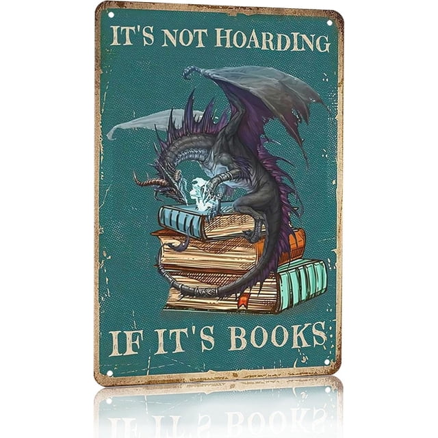 Vintage Dragon Tin Sign It's Not Hoarding If It's Books Sign for Home Cafe Bedroom Library Bookshelf Wall Decor 8x12 Inch (3018)