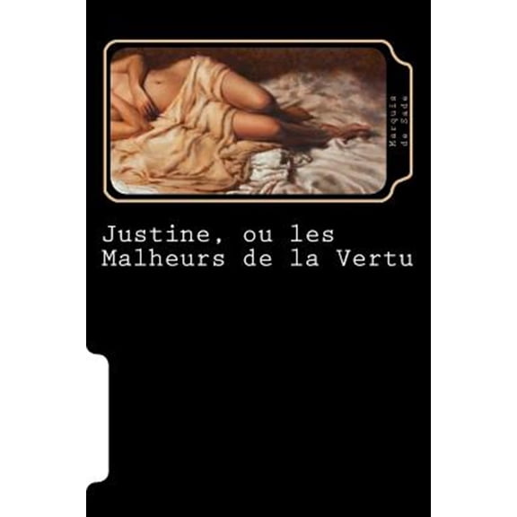 Pre-Owned Justine, Ou Les Malheurs de la Vertu (French Edition)
