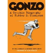 Gonzo : A Graphic Biography of Hunter S. Thompson (Paperback)