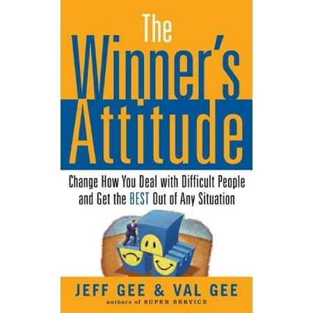 The Winner's Attitude: Using the 