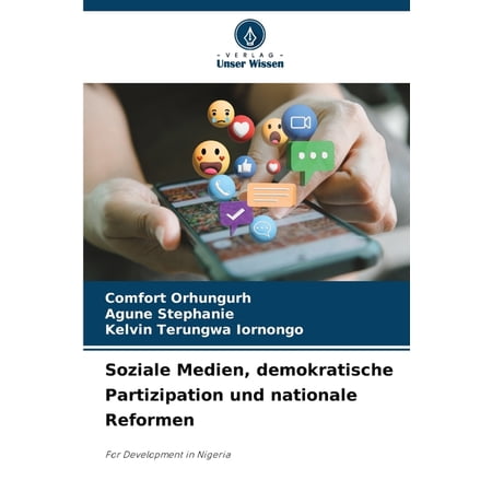 Soziale Medien demokratische Partizipation und nationale Reformen (Paperback)