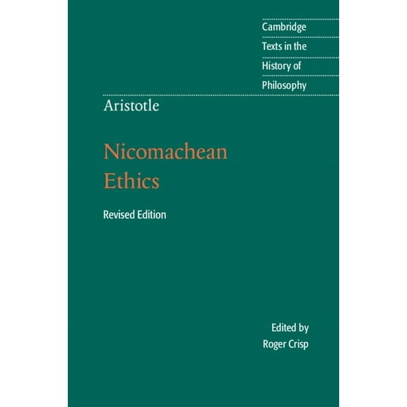 Cambridge Texts in the History of Philos Aristotle: Nicomachean Ethics, (Paperback)