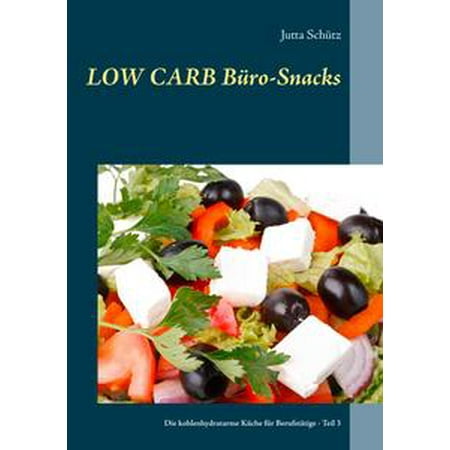 - Low Carb Büro-Snacks - eBook