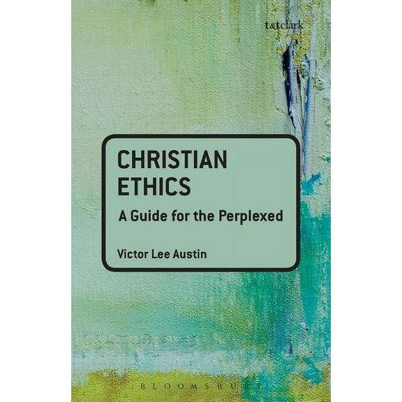 Guides for the Perplexed Christian Ethics: A Guide for the Perplexed, (Paperback)