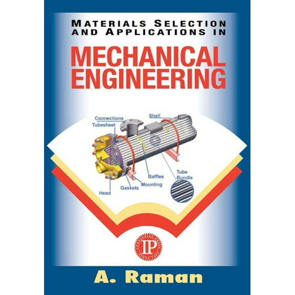 Materials Selection and Applications in Mechanical Engineering, (Paperback)