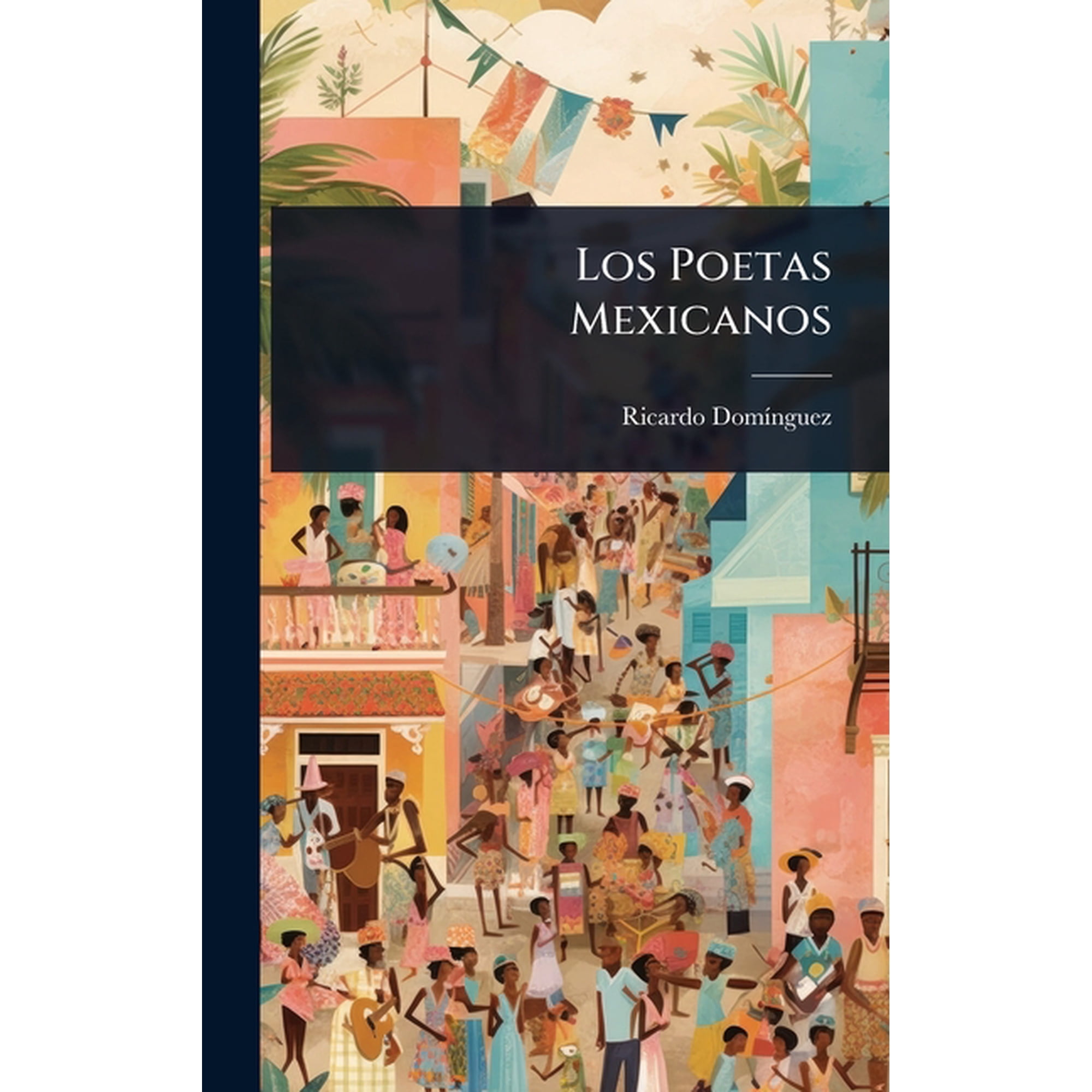 Los Poetas Mexicanos (Hardcover)