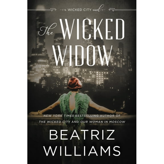 Wicked City The Wicked Widow: A Wicked City Novel, Book 3, (Paperback)