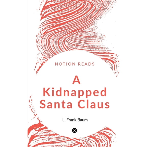 A Kidnapped Santa Claus, (Paperback)