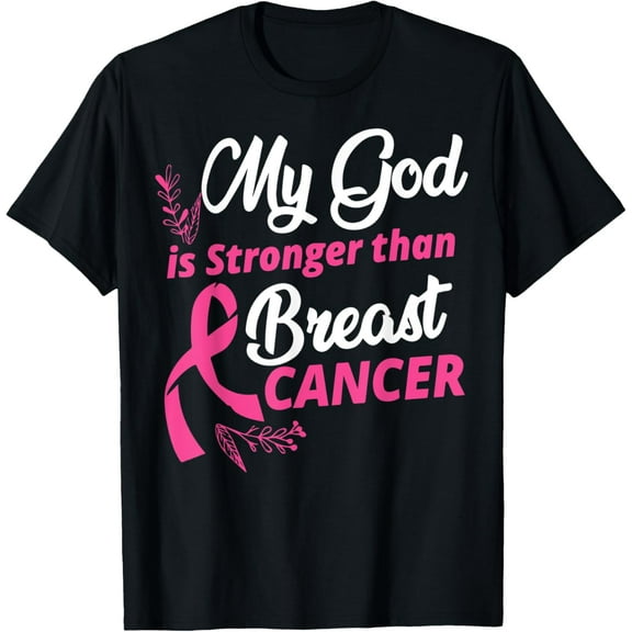 My God Is Stronger Than Breast Cancer, Pink Ribbon Awareness T-Shirt