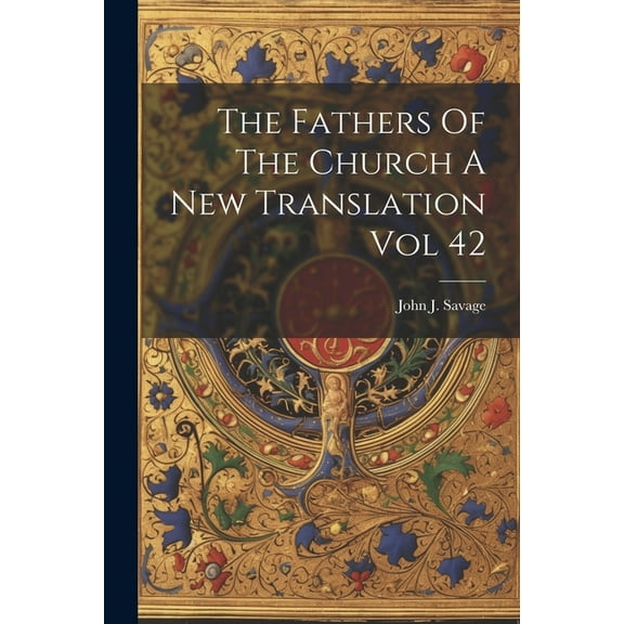 The Fathers Of The Church A New Translation Vol 42
