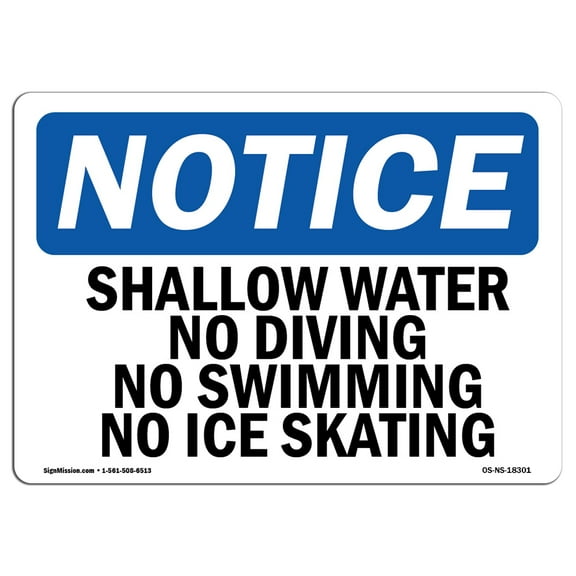 OSHA Notice Signs - Shallow Water No Diving No Swimming No Ice Skating Sign | Extremely Durable Made in the USA Signs or Heavy Duty Vinyl label | Protect Your Warehouse & Business