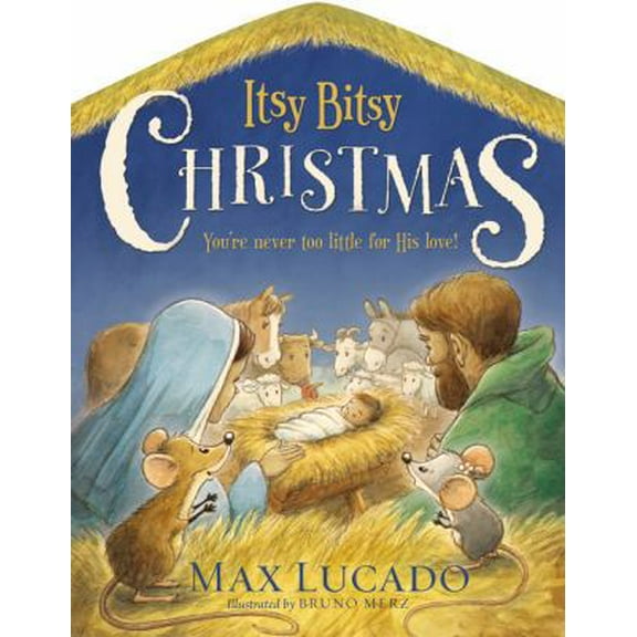 Pre-Owned Itsy Bitsy Christmas: A Reimagined Nativity Story for Advent and Christmas (Board book) 0718088875 9780718088873
