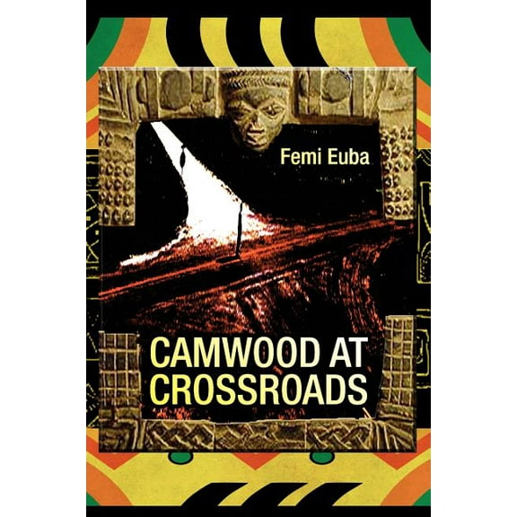 Camwood at Crossroads, (Paperback)