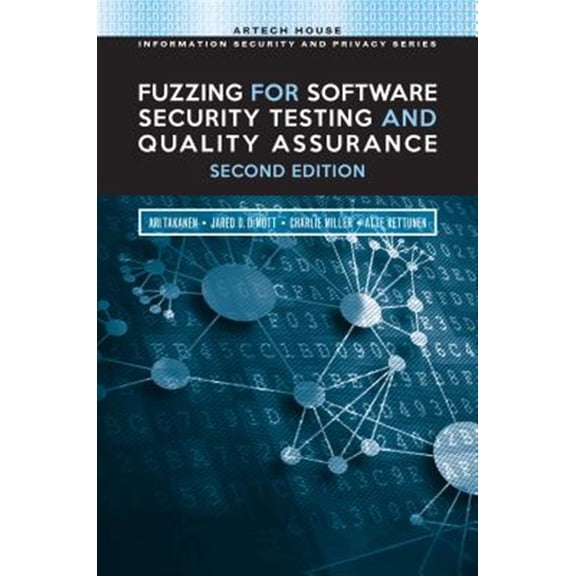 Pre-Owned Fuzzing for Software Security Testing and Quality Assurance Ari Takanen (Hardcover)