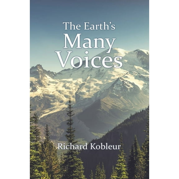 The Earth's Many Voices, (Paperback)