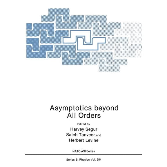 NATO Science Series B: Asymptotics Beyond All Orders, Book 284, (Paperback)
