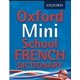 thumbnail image 1 of OXFORD MINI SCHOOL FRENCH DICTIONARY OXFORD UNIVERSITY PRESS OXFORD UNIVERSITY PRESS, 1 of 1