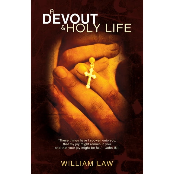 A Devout and Holy Life (Paperback)