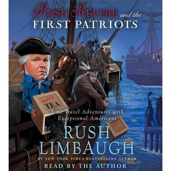 Rush Revere Rush Revere and the First Patriots: Time-Travel Adventures with Exceptional Americans, Book 2, (Audiobook)