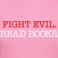 thumbnail image 3 of CafePress - Fight Evil Read Books Women's Classic T Shirt - Women's Traditional Fit Dark T-Shirt, 3 of 4