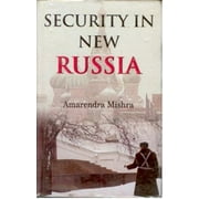 Security in New Russia [Hardcover]