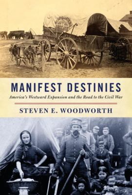 Pre-Owned Manifest Destinies: America's Westward Expansion and the Road ...