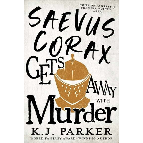 The Corax Trilogy Saevus Corax Gets Away with Murder, Book 3, (Paperback)