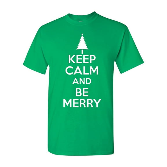 Keep Calm And Be Merry Adult T-Shirt Tee
