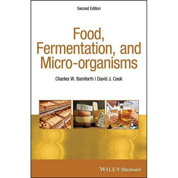 Food, Fermentation, and Micro-Organisms, (Hardcover)