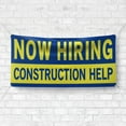 thumbnail image 4 of Now Hiring Construction help 13 oz Heavy Duty Vinyl Banner Construction Helper Jobs Available Help Wanted Sign for Business Indoor/Outdoor Single-Sided with Metal Grommets (3x5 ft, Bl & Ye), 4 of 6