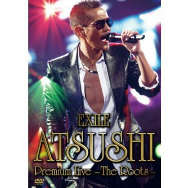 Exile Atsushi Premium Live The Roots Dvd Walmart Com